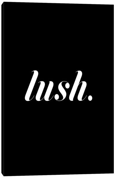 Lush. (Black) Canvas Art Print - Honeymoon Hotel