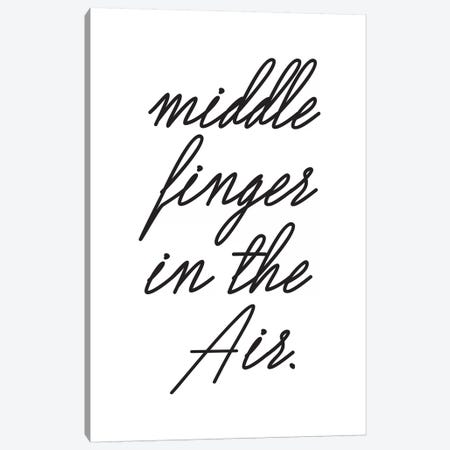 Middle Fingers In The Air Canvas Print #HON174} by Honeymoon Hotel Canvas Art Print