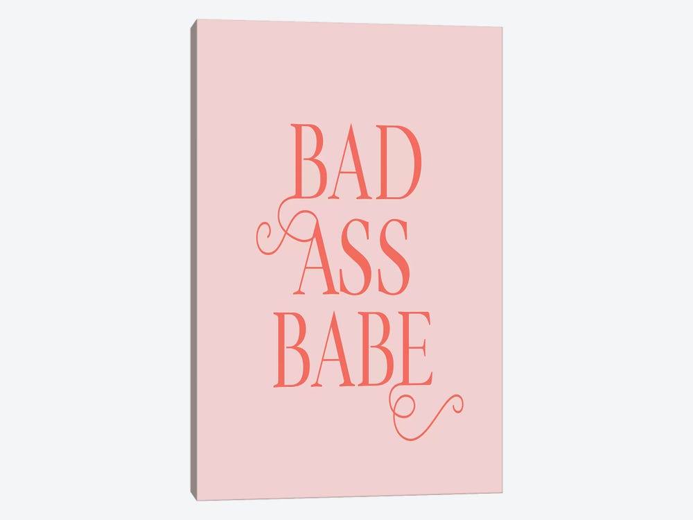 Bad Ass Babe by Honeymoon Hotel 1-piece Canvas Art