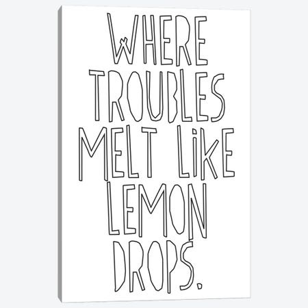 Where Troubles Melt Like Lemon Drops I Canvas Print #HON265} by Honeymoon Hotel Art Print