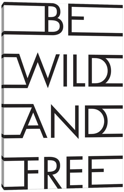 Be Wild & Free Canvas Art Print - Adventure Art