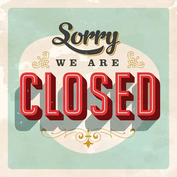 Sorry We're Closed by Honeymoon Hotel canvas print
