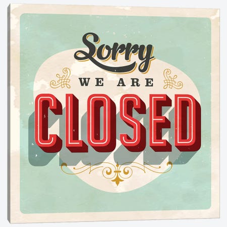Sorry We're Closed Canvas Print #HON314} by Honeymoon Hotel Canvas Print