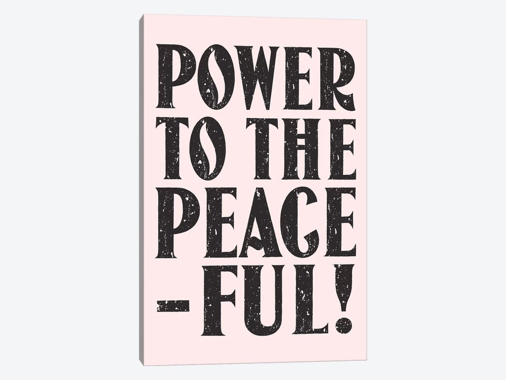 Power To The Peaceful by Honeymoon Hotel 1-piece Canvas Art