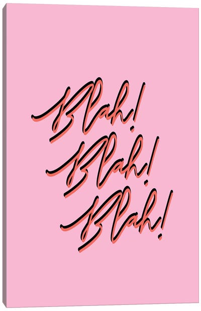 Blah! Blah! Blah!, Pink Canvas Art Print - Living Simpatico