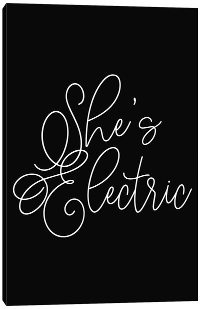 She's Electric Canvas Art Print - Minimalist Quotes
