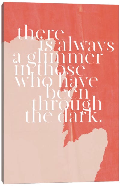 A Glimmer Canvas Art Print - Minimalist Quotes