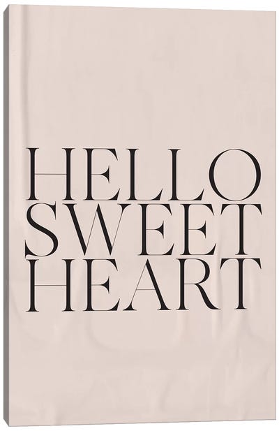 Hello Sweetheart Canvas Art Print - Tempered Tastes