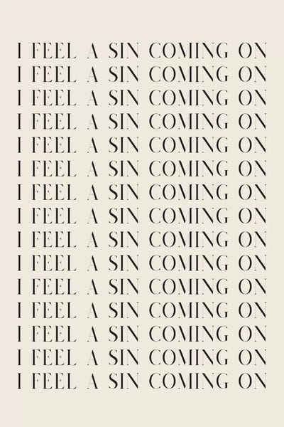I Feel A Sin I