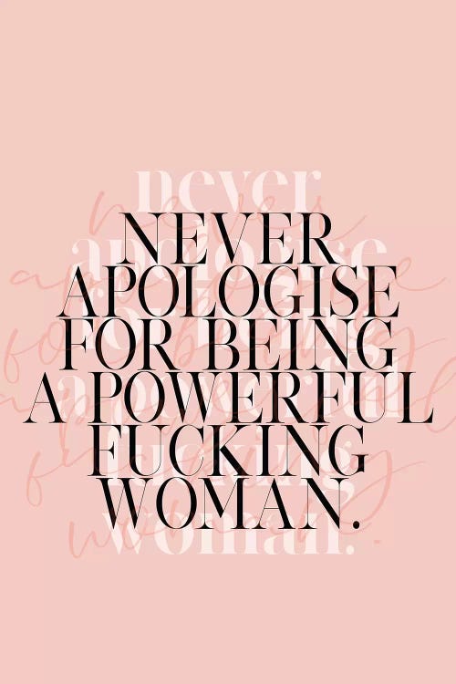 Never Apologise