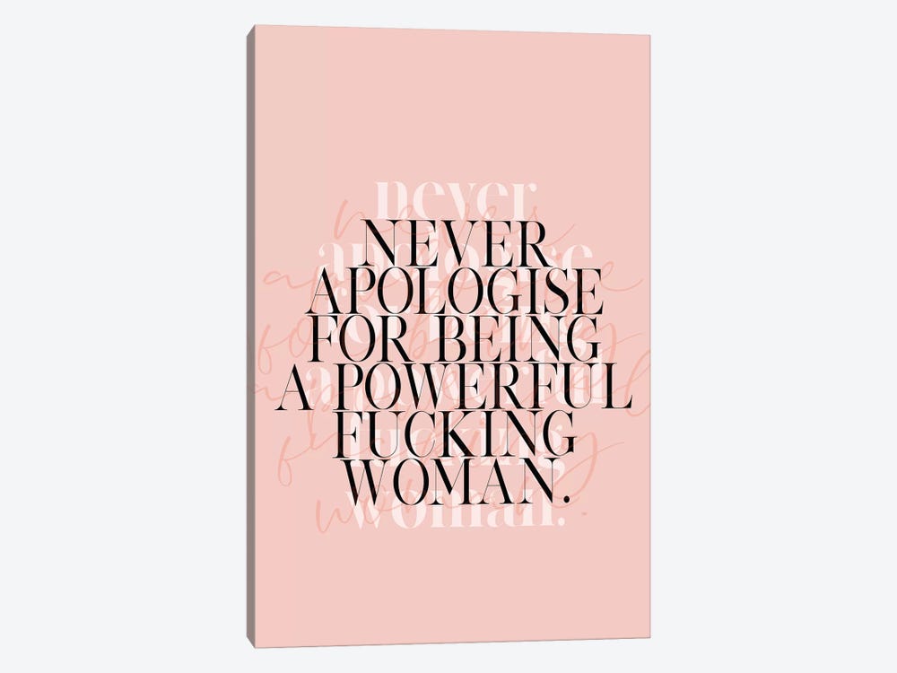 Never Apologise by Honeymoon Hotel 1-piece Canvas Art