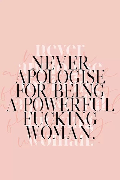 Never Apologise