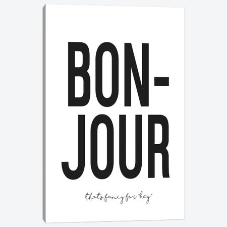 Bonjour Canvas Print #HON42} by Honeymoon Hotel Canvas Artwork