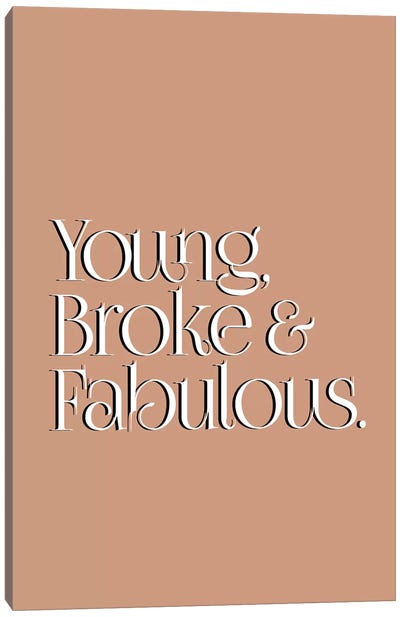 Young Broke & Fabulous Canvas Art Print - Honeymoon Hotel