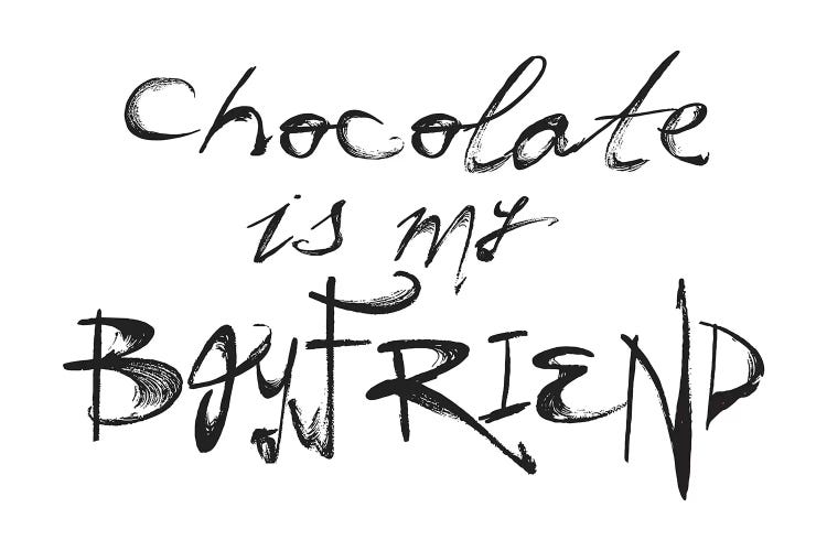 Chocolate Is My Boyfriend