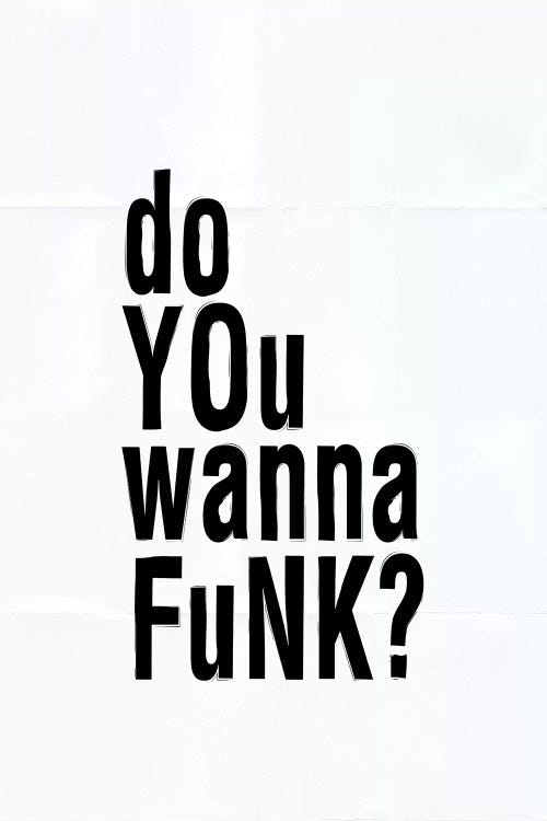 Do You Wanna Funk? by Honeymoon Hotel wall art