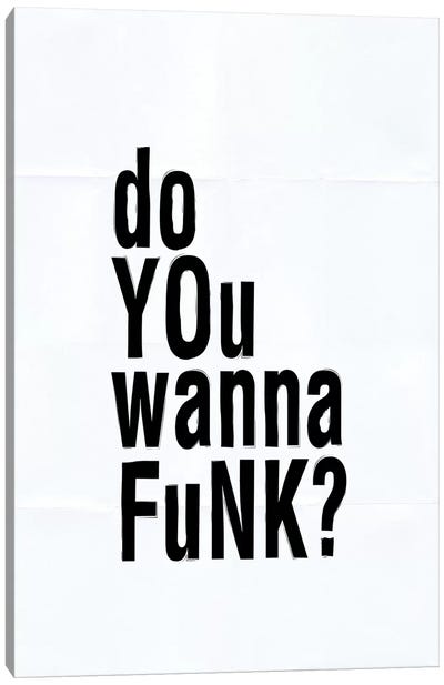Do You Wanna Funk? Canvas Art Print - Honeymoon Hotel