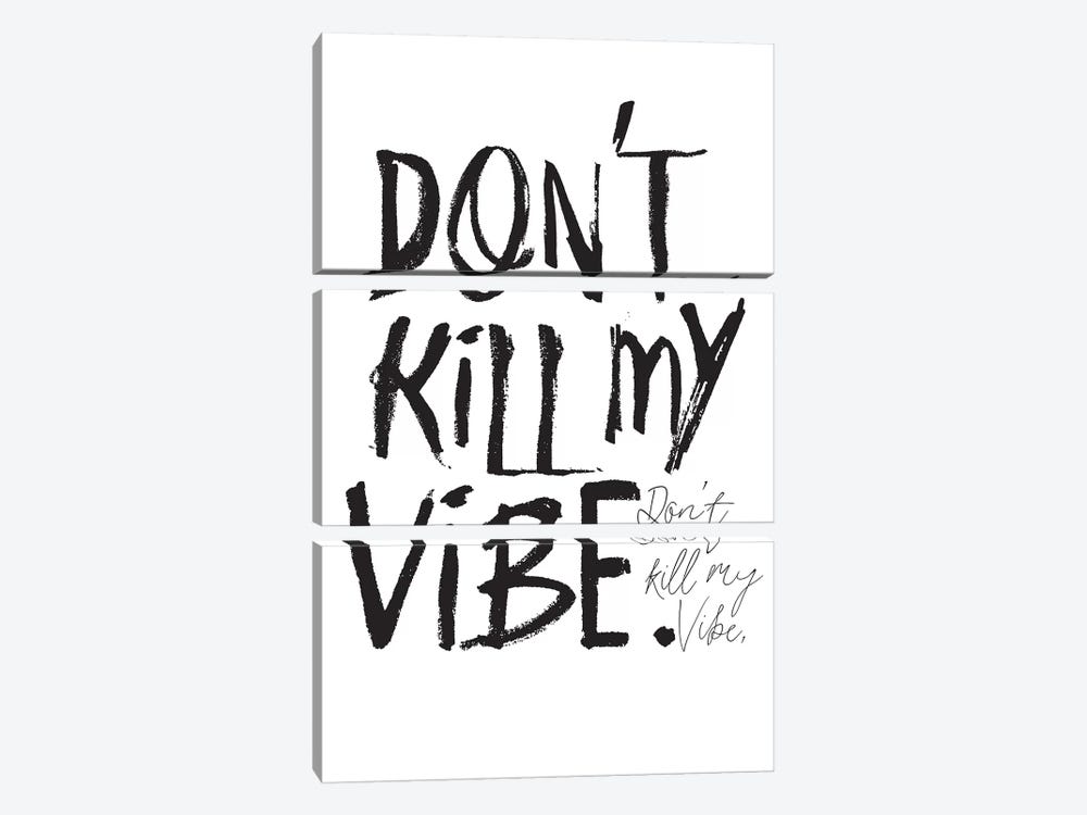 Don't Kill My Vibe by Honeymoon Hotel 3-piece Canvas Art Print