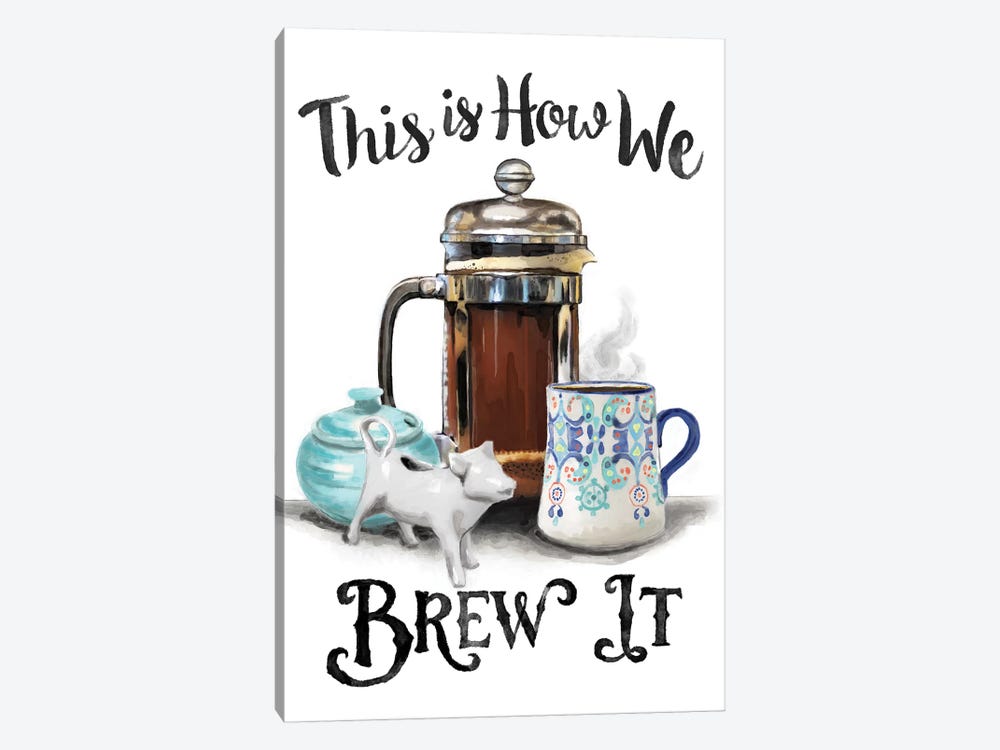 This Is How We Brew It by Heather Perry 1-piece Canvas Wall Art