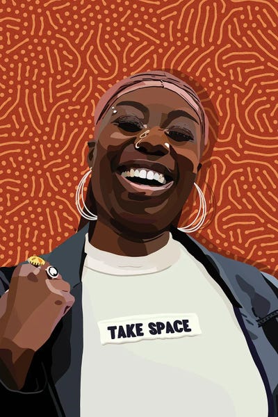 I Am My Own Muse: Take Space by Artpce