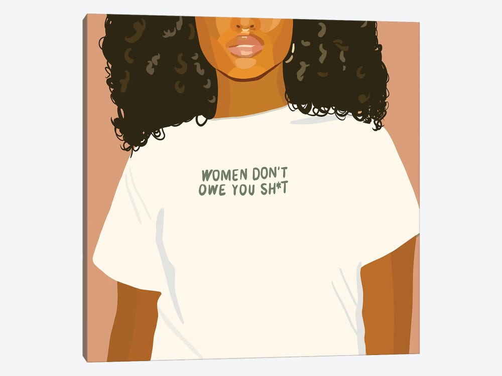 Women Don't Owe You by Artpce 1-piece Canvas Artwork