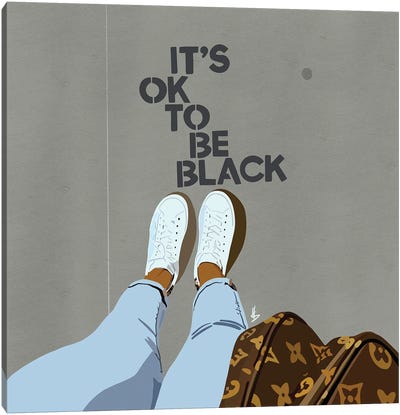 It's OK To Be Black Canvas Art Print - Point of View