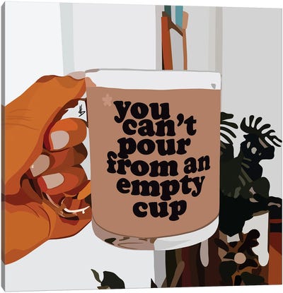 Empty Cup Canvas Art Print - Motivational Typography