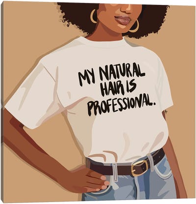 Natural Hair Is Professional Canvas Art Print - Black History Month