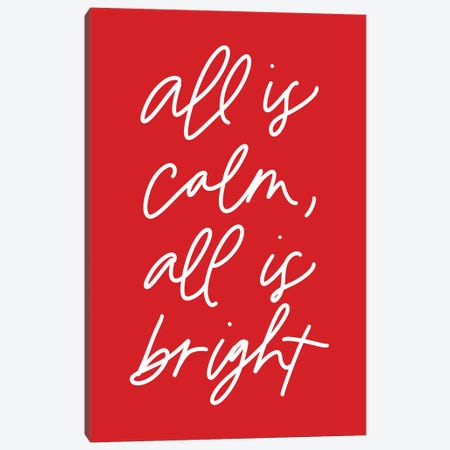 All is Calm, All is Bright Canvas Print #HSO11} by Amanda Houston Art Print