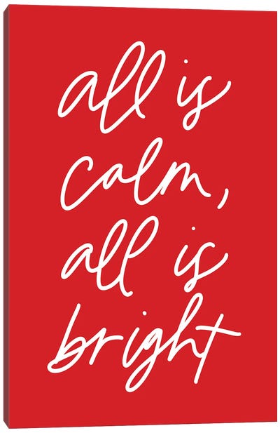 All is Calm, All is Bright Canvas Art Print