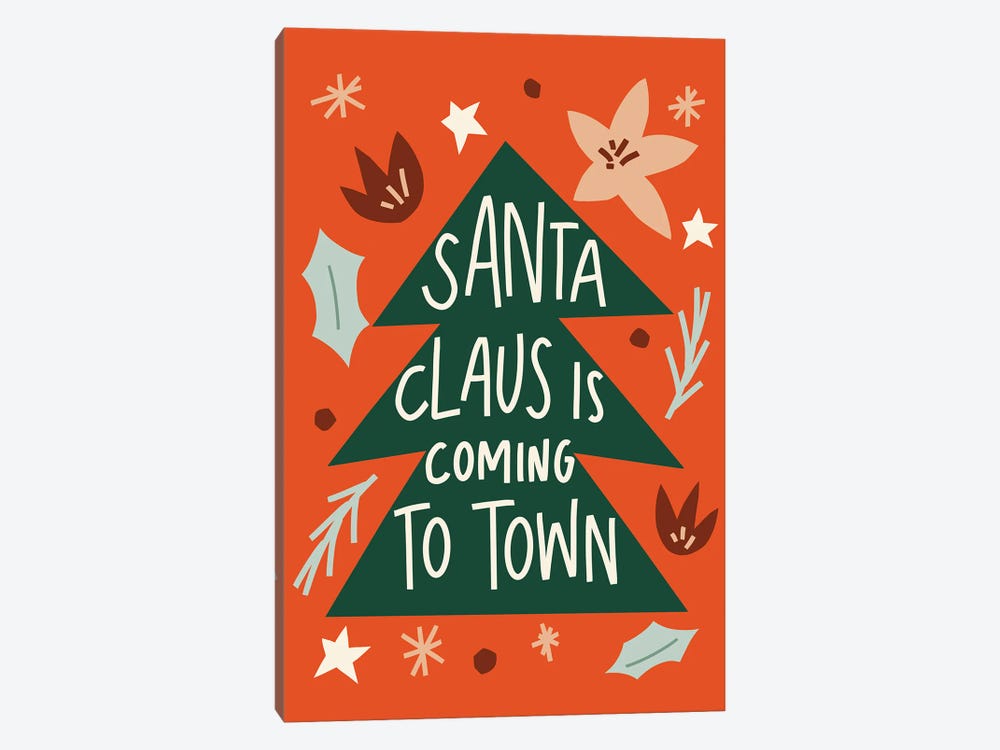 Santa Claus is Coming to Town by Amanda Houston 1-piece Canvas Print