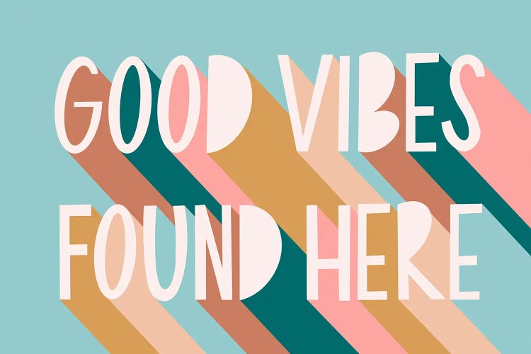 Good Vibes Found Here