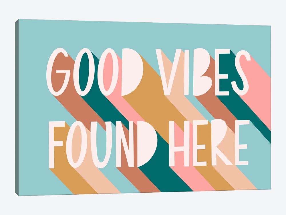 Good Vibes Found Here by Amanda Houston 1-piece Canvas Art Print
