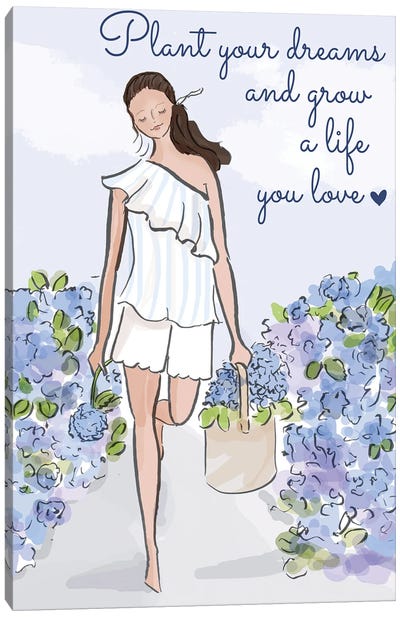 Plant Your Dreams And Live A Life You Love Canvas Art Print - Heather Stillufsen