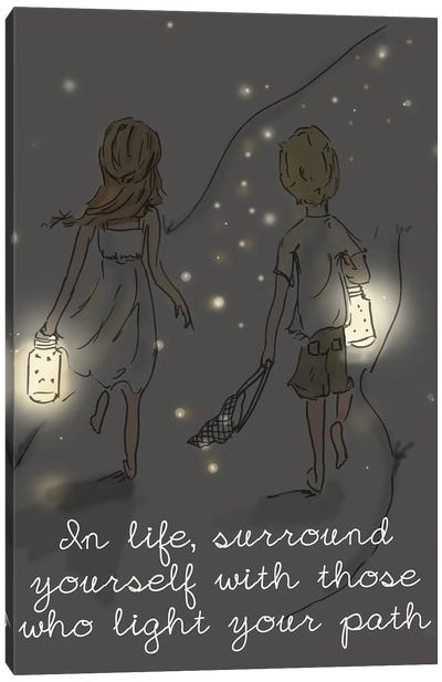 Surround Yourself With Those Who Light Your Path Canvas Art Print - Firefly Art