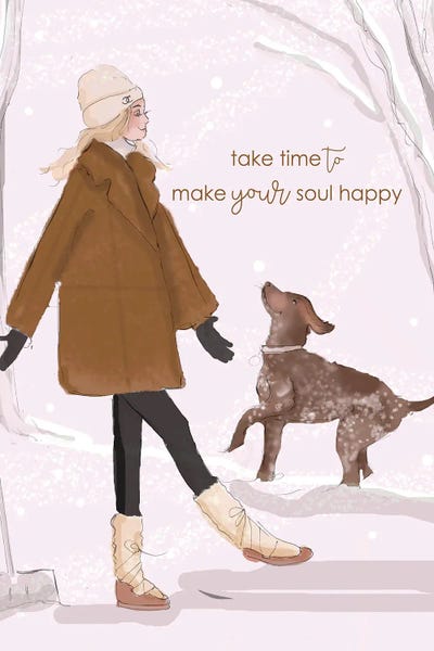 Snow: Take Time To Make Your Soul Happy by Heather Stillufsen