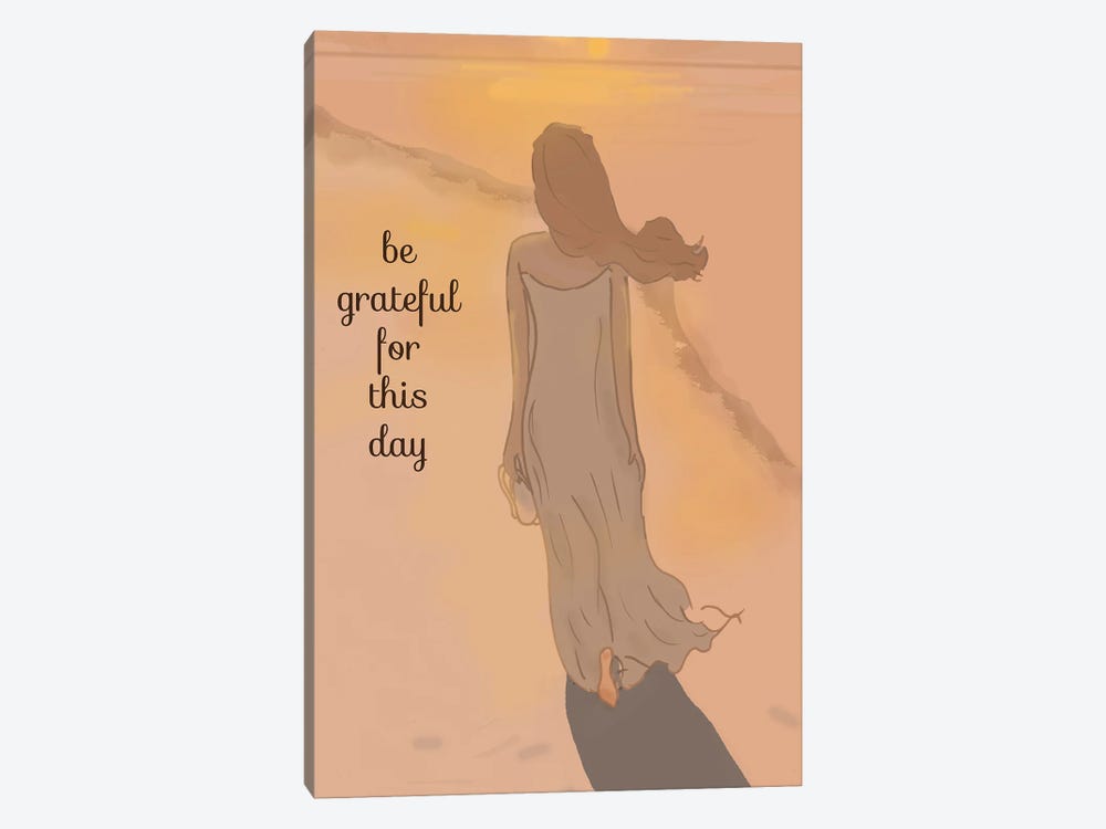 Be Grateful For This Day by Heather Stillufsen 1-piece Canvas Print