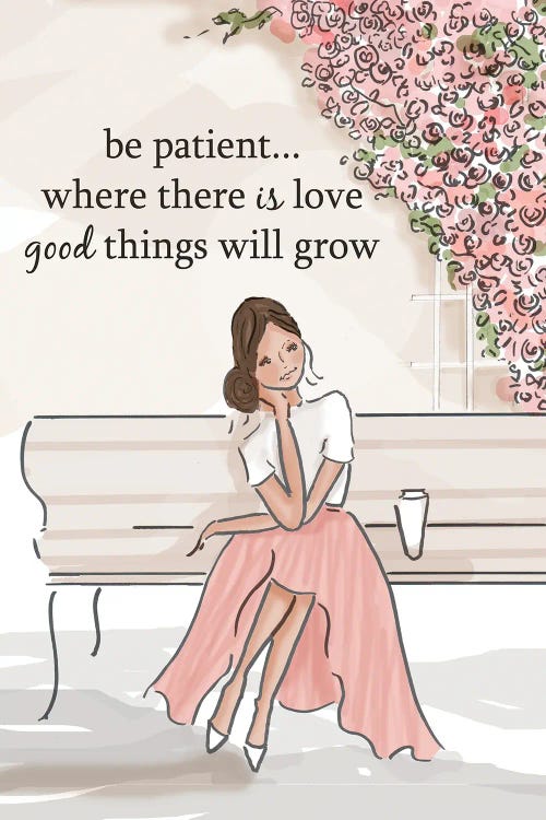 Where There Is Love Good Things Will Grow