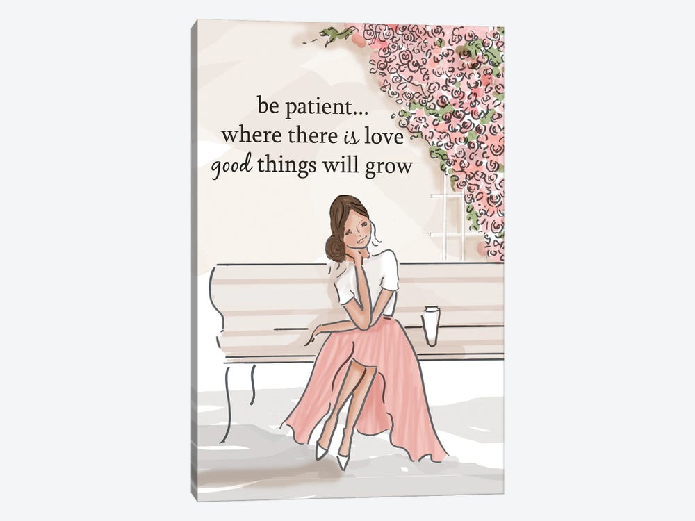 Where There Is Love Good Things Will Grow by Heather Stillufsen 1-piece Canvas Print
