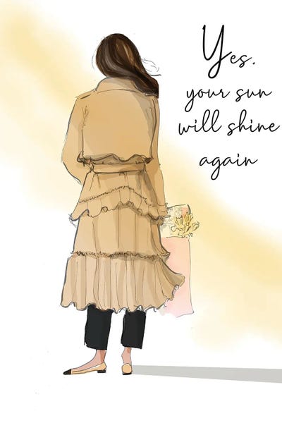 Yes,Your Sun Will Shine Again by Heather Stillufsen art print