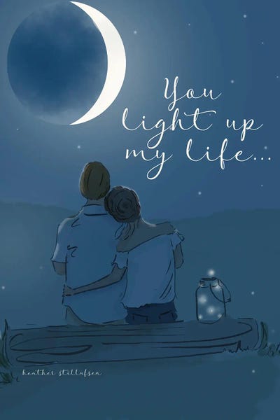 You Light Up My Life by Heather Stillufsen art print