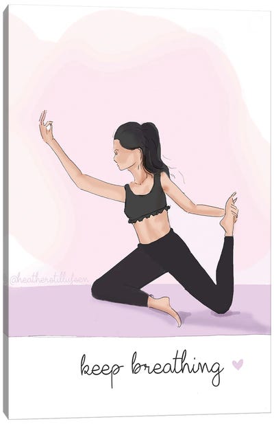 Yoga Art Keep Breathing Canvas Art Print - Heather Stillufsen