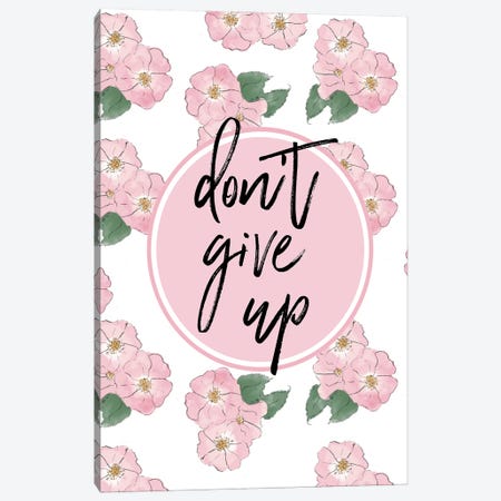 Don't Give Up Canvas Print #HST41} by Heather Stillufsen Canvas Art Print