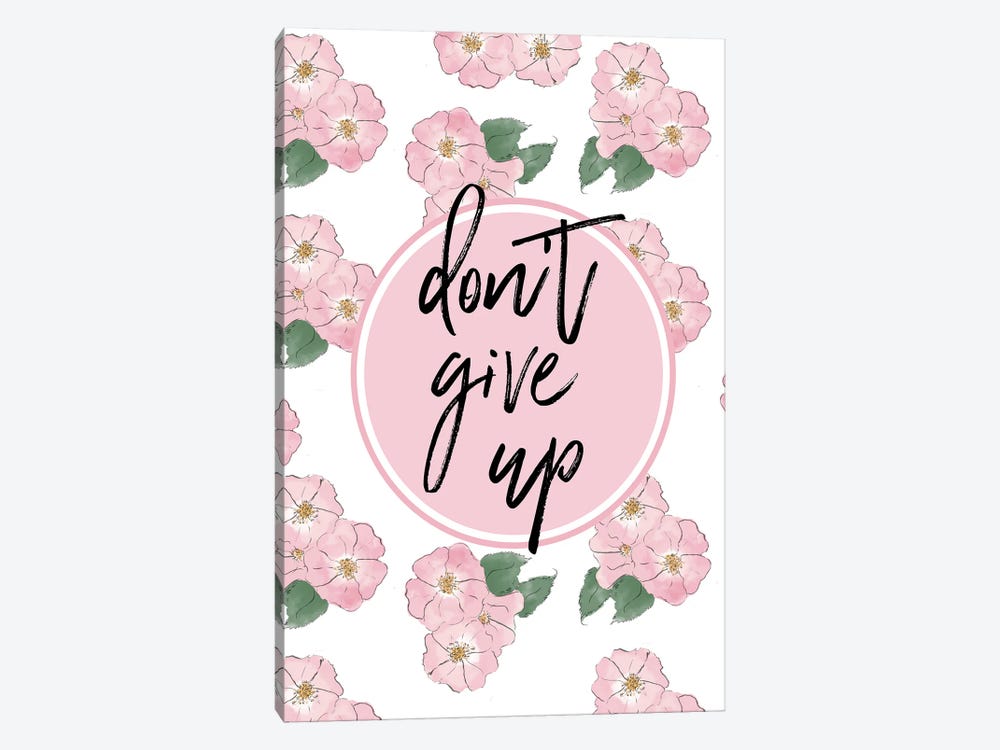 Don't Give Up by Heather Stillufsen 1-piece Art Print