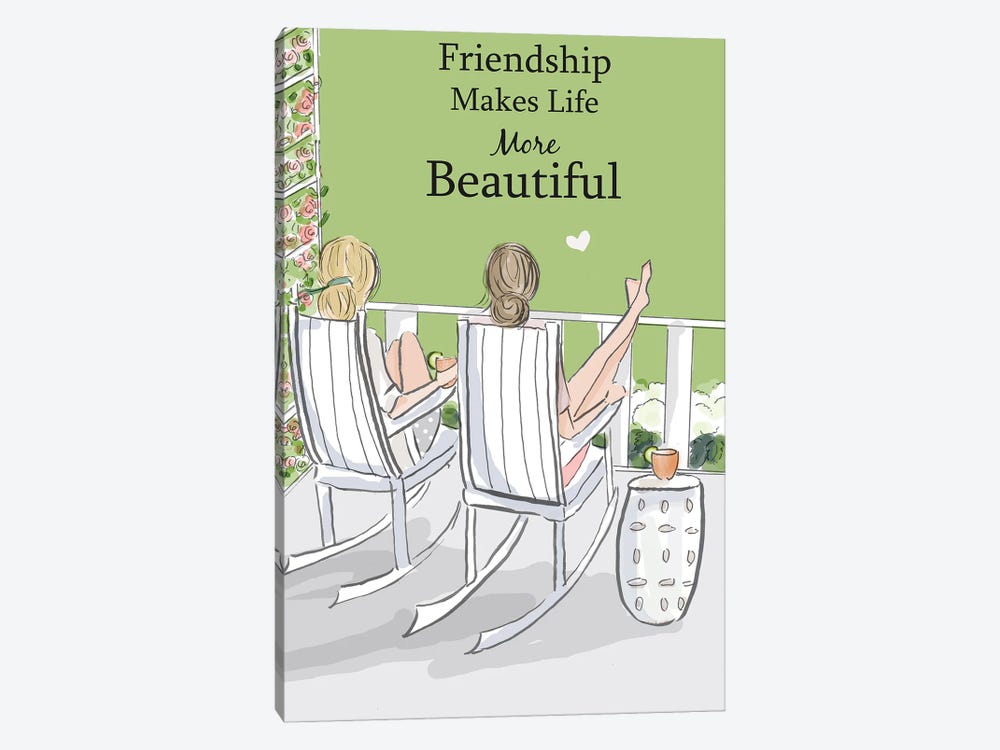 Friendship Makes Life More Beautiful by Heather Stillufsen 1-piece Canvas Print
