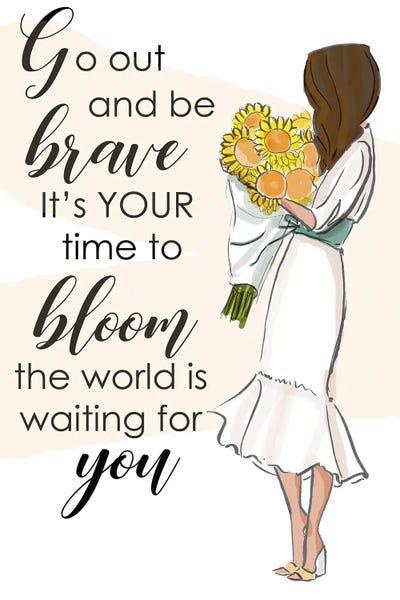 Courage: Go Out And Be Brave by Heather Stillufsen