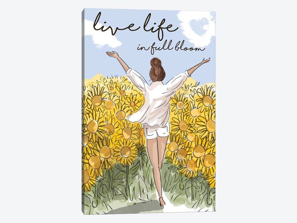 Live Life In Full Bloom by Heather Stillufsen 1-piece Art Print