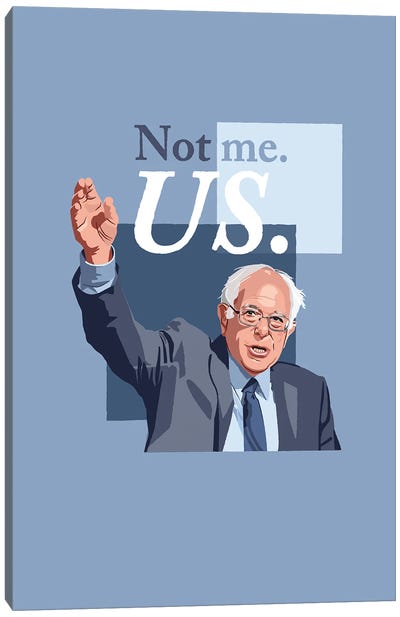 Bernie Sanders "Not Me, Us." Illustration Canvas Art Print