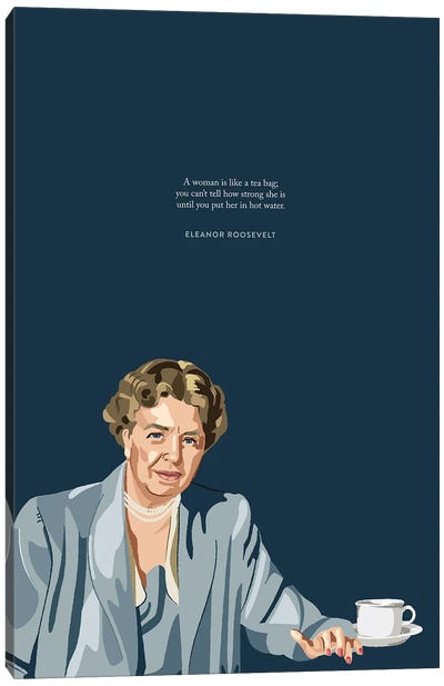 Eleanor Roosevelt Tea Illustration Canvas Art Print - Women's Empowerment Art