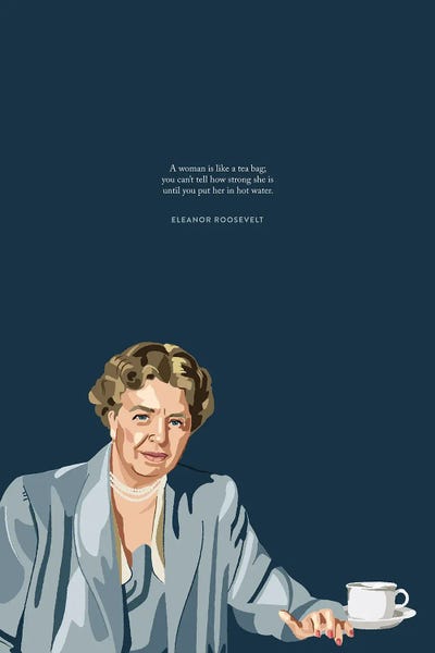 Inspirational Office: Eleanor Roosevelt Tea Illustration by Holly Van Wyck